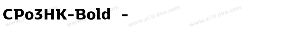 CPo3HK-Bold生成器字体转换