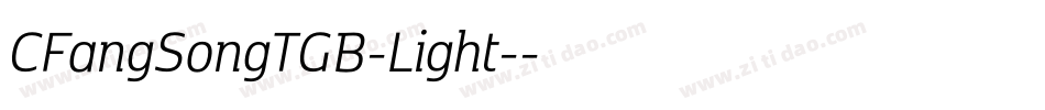 CFangSongTGB-Light-字体转换