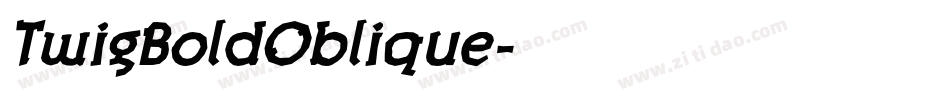 TwigBoldOblique字体转换
