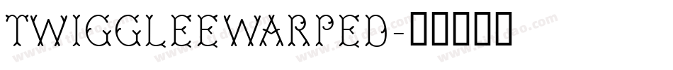 TwiggleeWarped字体转换