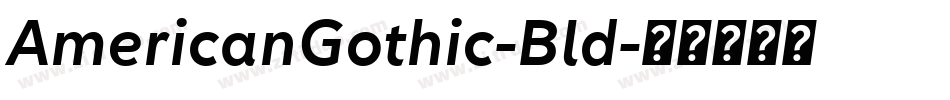AmericanGothic-Bld字体转换