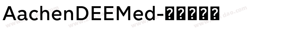 AachenDEEMed字体转换
