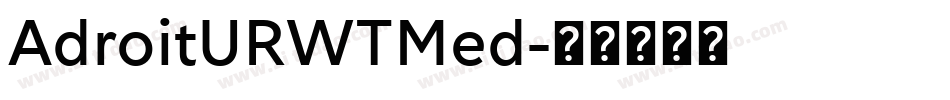 AdroitURWTMed字体转换