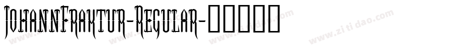 JohannFraktur-Regular字体转换