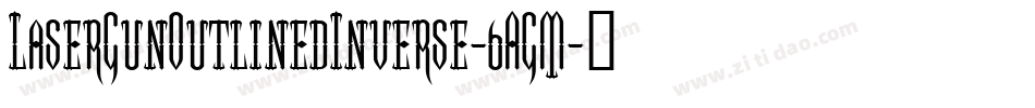 LaserGunOutlinedInverse-6AGM字体转换