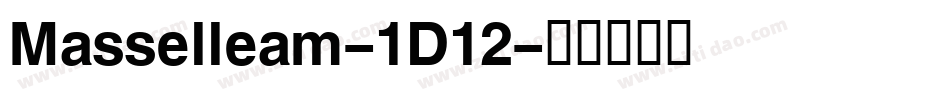 Masselleam-1D12字体转换