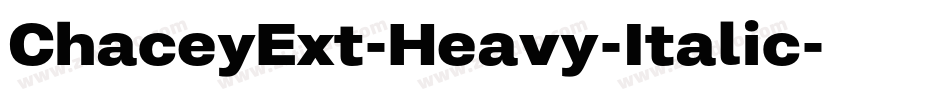 ChaceyExt-Heavy-Italic字体转换