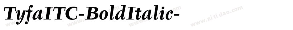 TyfaITC-BoldItalic字体转换