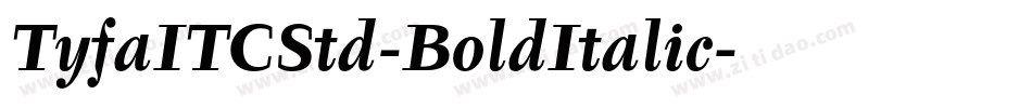 TyfaITCStd-BoldItalic字体转换