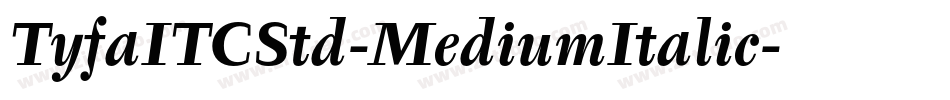 TyfaITCStd-MediumItalic字体转换