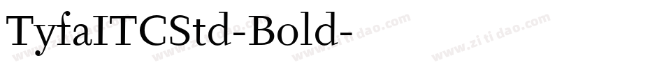 TyfaITCStd-Bold字体转换