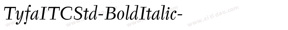 TyfaITCStd-BoldItalic字体转换
