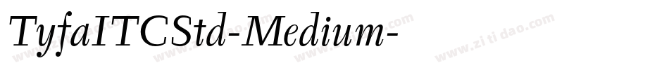TyfaITCStd-Medium字体转换