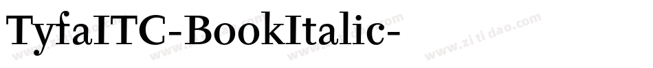 TyfaITC-BookItalic字体转换