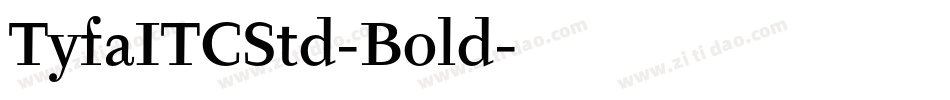 TyfaITCStd-Bold字体转换