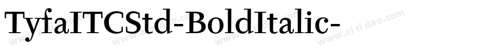 TyfaITCStd-BoldItalic字体转换