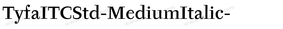 TyfaITCStd-MediumItalic字体转换