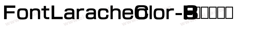 FontLaracheColor-B6P8字体转换
