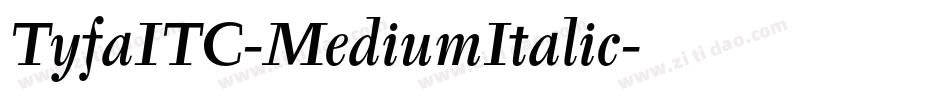 TyfaITC-MediumItalic字体转换