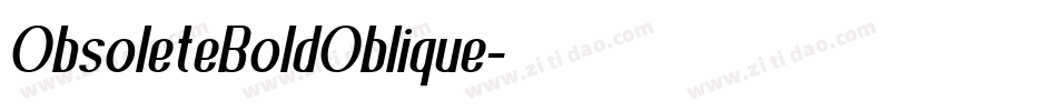 ObsoleteBoldOblique字体转换