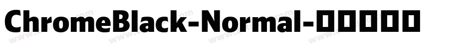 ChromeBlack-Normal字体转换