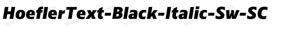 HoeflerText-Black-Italic-Sw-SC字体转换