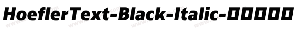 HoeflerText-Black-Italic字体转换