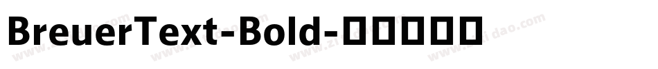 BreuerText-Bold字体转换
