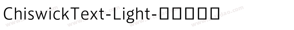 ChiswickText-Light字体转换