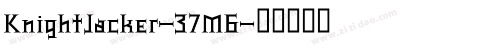KnightJacker-37M6字体转换