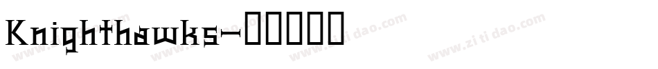 Knighthawks字体转换