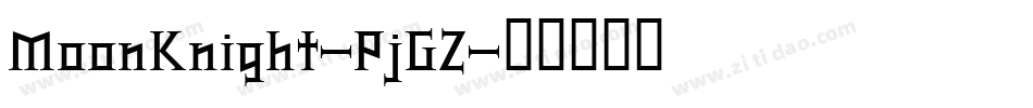 MoonKnight-PjGZ字体转换