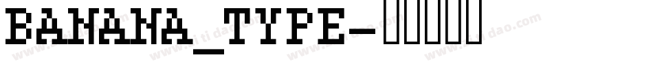 BANANA_TYPE字体转换