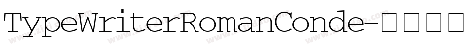 TypeWriterRomanConde字体转换