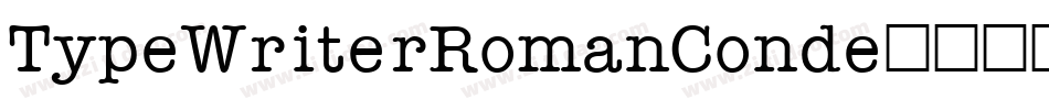 TypeWriterRomanConde字体转换