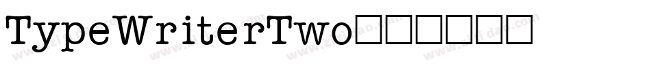 TypeWriterTwo字体转换