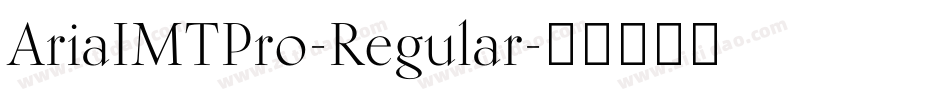 AriaIMTPro-Regular字体转换