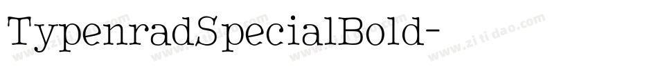 TypenradSpecialBold字体转换