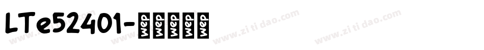 LTe52401字体转换