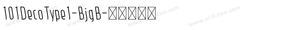 101DecoType1-BjgB字体转换