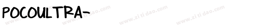 POCOULTRA字体转换 POCOULTRA字体转换