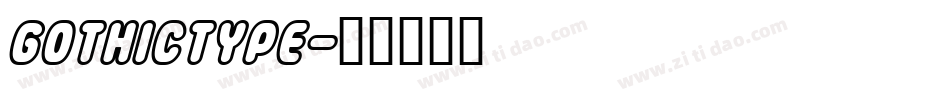 GothicType字体转换