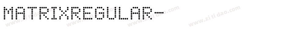 MatrixRegular字体转换