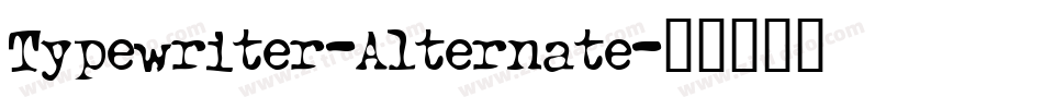 Typewriter-Alternate字体转换
