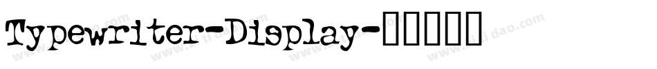 Typewriter-Display字体转换