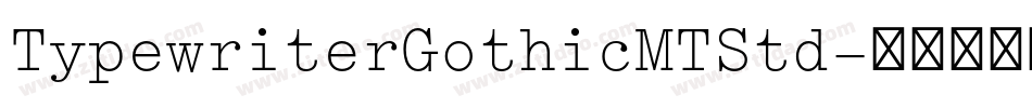 TypewriterGothicMTStd字体转换
