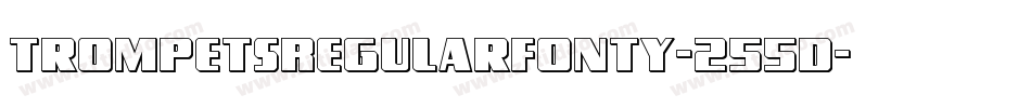 TrompetsRegularFonty-255d字体转换