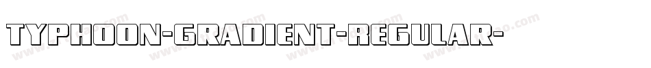 Typhoon-Gradient-Regular字体转换