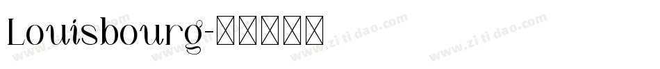 Louisbourg字体转换