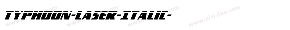 Typhoon-Laser-Italic字体转换